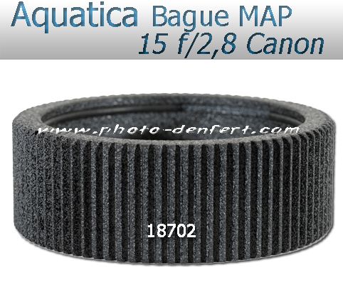 Aquatica bague de mise au point pour Canon EF 15mmf/2,8